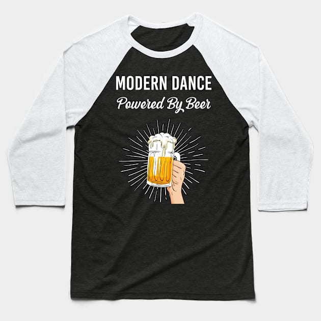 Beer Modern dance Baseball T-Shirt by Happy Life